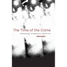 The Time of the Crime: Phenomenology, Psychoanalysis, Italian Film