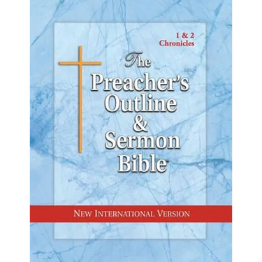 The Preacher's Outline & Sermon Bible: 1 & 2 Chronicles: New International Version