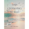 This Changing World