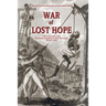 War of Lost Hope: Polish Accounts of the Napoleonic Expedition to Saint Domingue, 1801 to 1804