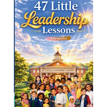 47 Little Leadership Lessons