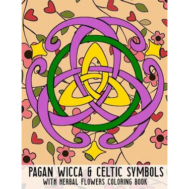 Pagan Wicca & Celtic Symbols: With Herbal Flowers Coloring Book Fun Activity For Adults And Kids Large Size