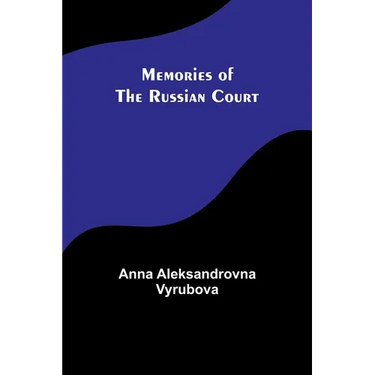 Memories of the Russian Court