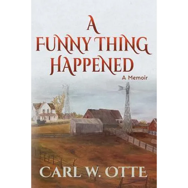 A Funny Thing Happened: A Memoir