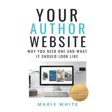 Your Author Website: Why You Need One and What it Should Look Like