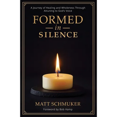 Formed in Silence: A Journey of Healing and Wholeness Through Attuning to God's Voice