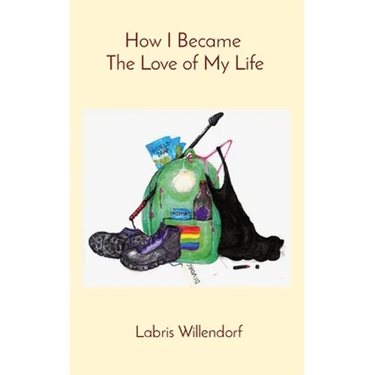 How I Became The Love of My Life