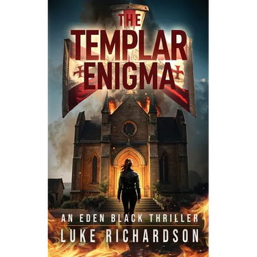 The Templar Enigma: A pulse-pounding archaeological thriller (Eden Black book 5)