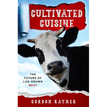 Cultivated Cuisine: The Future of Lab-Grown Meat