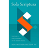 Sola Scriptura: Scripture's Final Authority in the Modern World