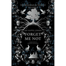 Forget Me Not: A YA Dark Academia Boarding School Thriller of Nordic Mythology, Forbidden Romance, Magic, Revenge, and Four Girls' Fates Entwined