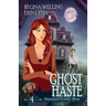 Ghost Haste: A Cozy Mystery with a Ghostly Twist