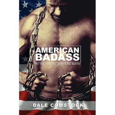 American Badass: The true story of a modern day Spartan