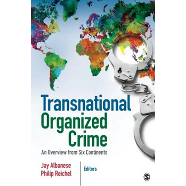 Transnational Organized Crime: An Overview from Six Continents