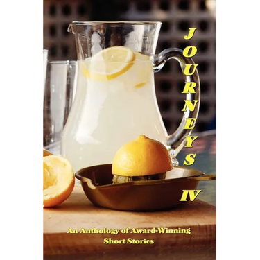 Journeys IV: An Anthology of Award-Winning Short Stories
