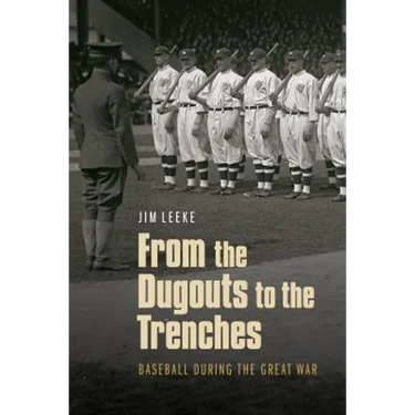 From the Dugouts to the Trenches: Baseball During the Great War
