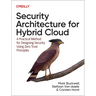 Security Architecture for Hybrid Cloud: A Practical Method for Designing Security Using Zero Trust Principles