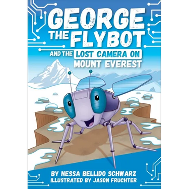 George the Flybot and the Lost Camera on Mount Everest