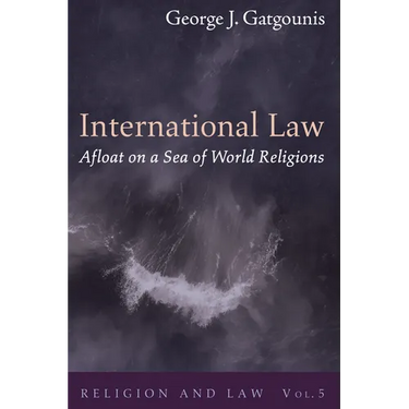 International Law Afloat on a Sea of World Religions