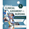 Alfaro's Clinical Judgment in Nursing: A How-To Practice Approach