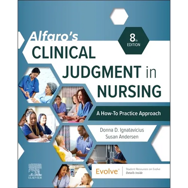 Alfaro's Clinical Judgment in Nursing: A How-To Practice Approach
