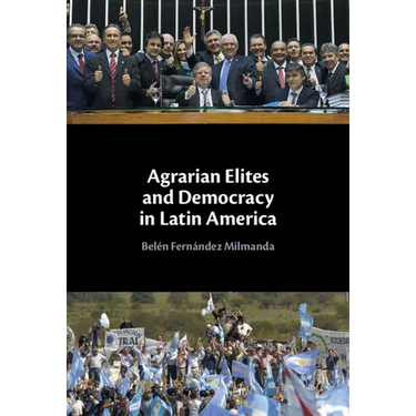 Agrarian Elites and Democracy in Latin America