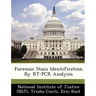 Forensic Stain Identification by Rt-PCR Analysis