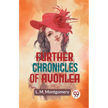 Further Chronicles Of Avonlea