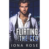 Flirting with the CEO: An Office Romance