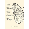 The Words That Gave Me Wings