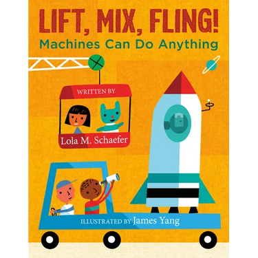 Lift, Mix, Fling!: Machines Can Do Anything