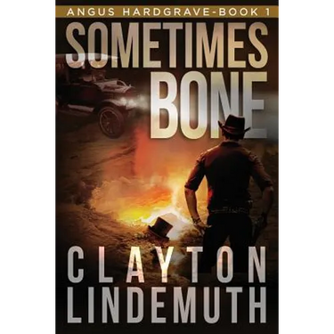 Sometimes Bone: The Walnut on Devil's Elbow: Book 1