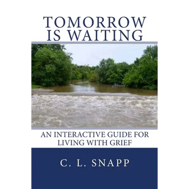 Tomorrow Is Waiting: An Interactive Guide for Living with Grief