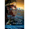 Profiles in Wisdom: Native Elders Speak about the Earth