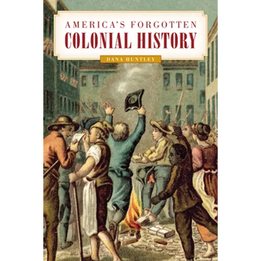 America's Forgotten Colonial History