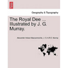 The Royal Dee ... Illustrated by J. G. Murray.