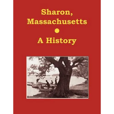 Sharon, Massachusetts - A History