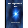 The Impersonal Life: A Modern Translation