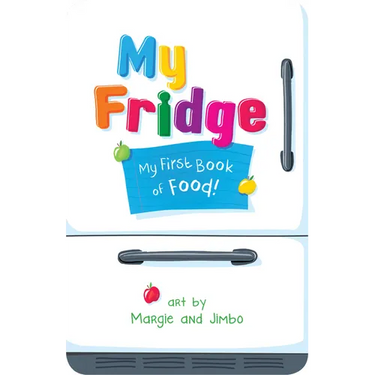 My Fridge: My First Book of Food
