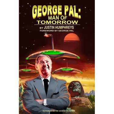 George Pal: Man of Tomorrow