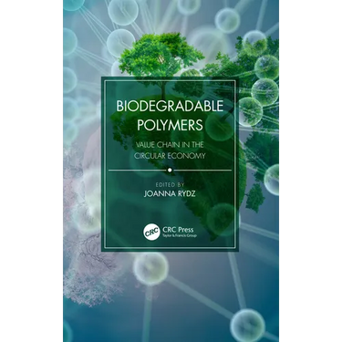 Biodegradable Polymers: Value Chain in the Circular Economy