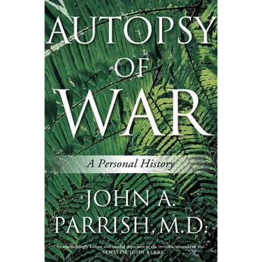 Autopsy of War: A Personal History