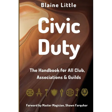 Civic Duty: The Handbook for All Clubs, Associations & Guilds