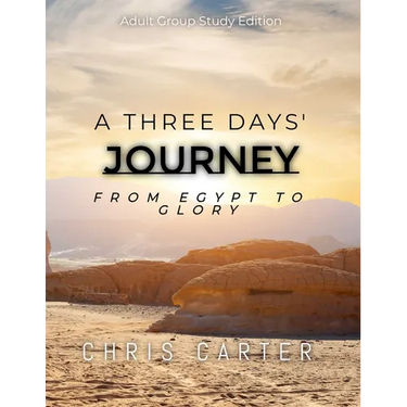 A Three Days' Journey Adult Group Study Edition
