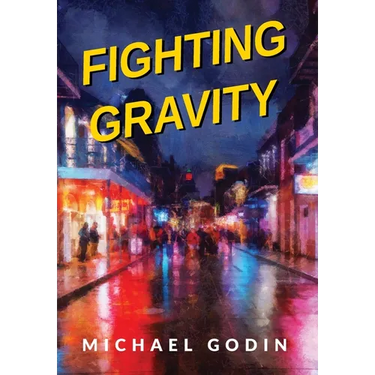 Fighting Gravity: Romance, Recovery, and Rejuvenation in The Big Easy