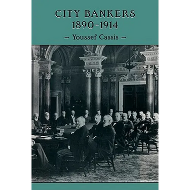 City Bankers, 1890 1914