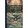 How the Bible was Invented