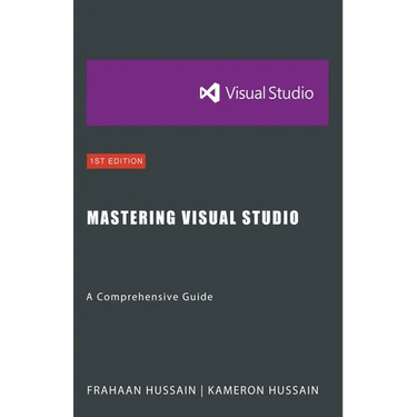 Mastering Visual Studio: A Comprehensive Guide