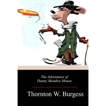 The Adventures of Danny Meadow Mouse