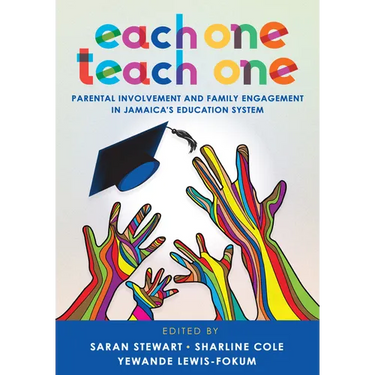 Each One Teach One: Parental Involvement and Family Engagement in Jamaica's Education System